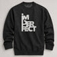 Crewneck Sweatshirt - 'IM PERFECT' Text Print | Charcoal Grey